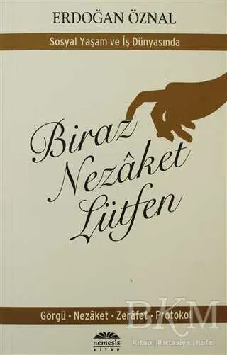 Biraz Nezaket Lütfen - Sosyal Yaşam ve İş Dünyasında kapağı