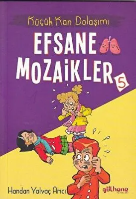 Küçük Kan Dolaşımı - Efsane Mozaikler 5 kapağı