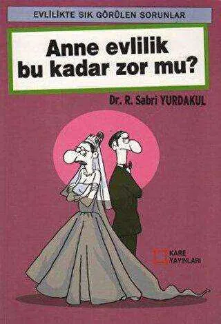 Anne Evlilik Bu Kadar Zor Mu? kapağı