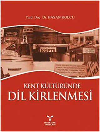 Kent Kültüründe Dil Kirlenmesi kapağı
