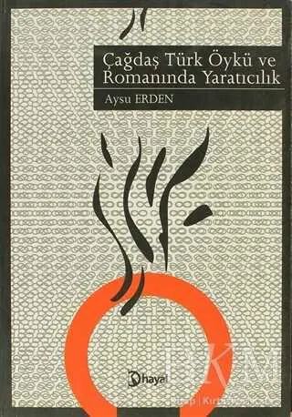 Çağdaş Türk Öykü ve Romanında Yaratıcılık kapağı