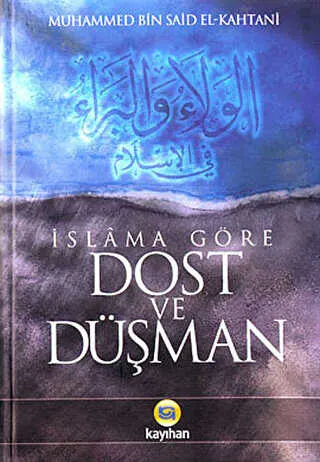 İslama Göre Dost ve Düşman kapağı