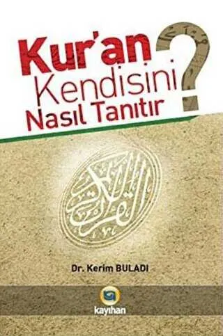 Kur’an Kendisini Nasıl Tanıtır? kapağı