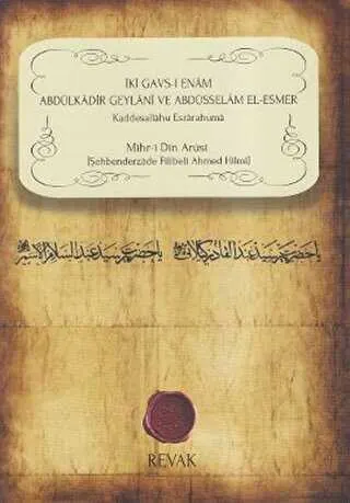 İki Gavs-ı Enam Abdülkadir Geylani ve Abdüsselam El-Esmer kapağı