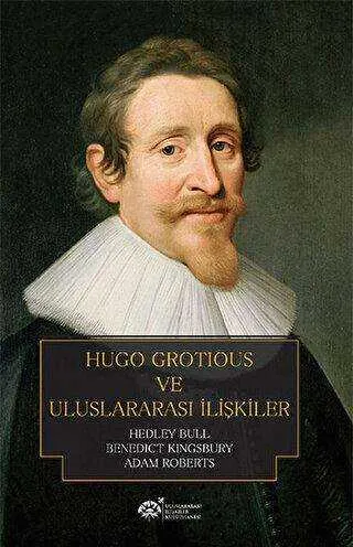 Hugo Grotious ve Uluslararası İlişkiler kapağı