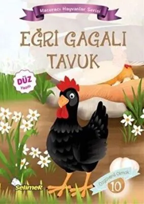 Eğri Gagalı Tavuk - Maceracı Hayvanlar Serisi kapağı