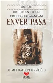 Enver Paşa : Genç Tarih kapağı