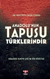 Anadolu’nun Tapusu Türklerindir kapağı