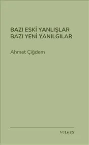 Bazı Eski Yanlışlar Bazı Yeni Yanılgılar kapağı