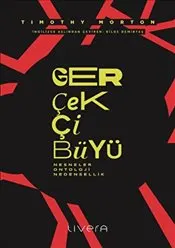 Gerçekçi Büyü : Nesneler-Ontoloji-Nedensellik kapağı