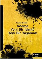 Ademe Yeni Bir İsimle Yeni Bir Yaşamak kapağı