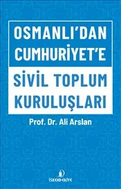 Osmanlı’dan Cumhuriyet’e Sivil Toplum Kuruluşları kapağı