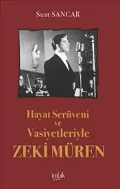 Hayat Serüveni ve Vasiyetleriyle Zeki Müren kapağı