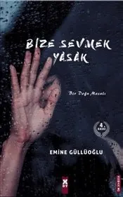 Bize Sevmek Yasak kapağı
