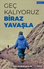 Geç Kalıyoruz Biraz Yavaşla kapağı