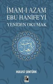 İmam-ı Azam Ebu Hanife’yi Yeniden Okumak kapağı