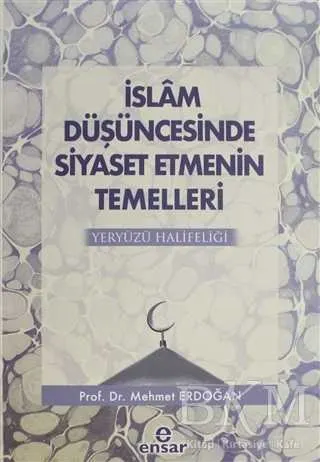İslam Düşüncesinde Siyaset Etmenin Temelleri kapağı