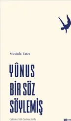 Yunus Bir Söz Söylemiş kapağı