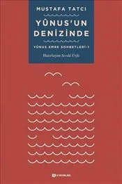 Yunusun Denizinde : Yunus Emre Sohbetleri 1 kapağı