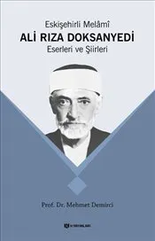Eskişehirli Melami : Ali Rıza DoksanYedi-Eserleri ve Şiirleri kapağı