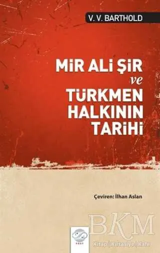 Mir Ali Şir ve Türkmen Halkının Tarihi kapağı
