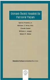 Osmanlı Öncesi Anadolu'da Pastoral Yaşam kapağı