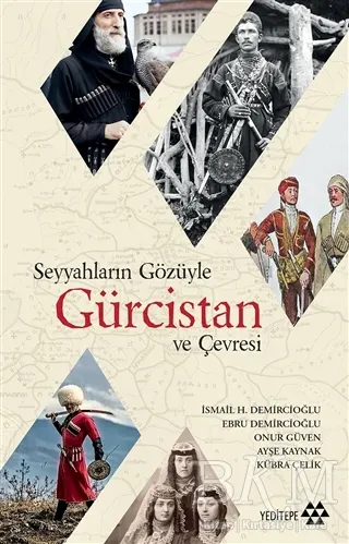 Seyyahların Gözüyle Gürcistan ve Çevresi kapağı