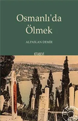 Osmanlı’da Ölmek kapağı
