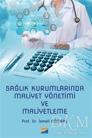 Sağlık Kurumlarında Maliyet Yönetimi ve Maliyetleme kapağı
