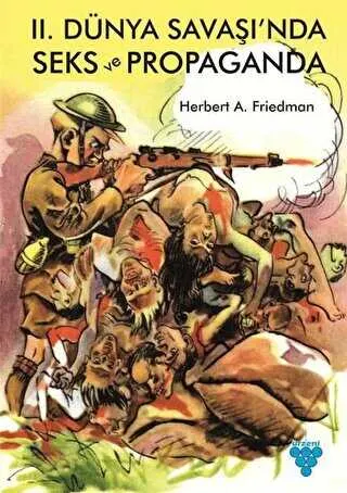 2. Dünya Savaşı`nda Seks ve Propaganda kapağı