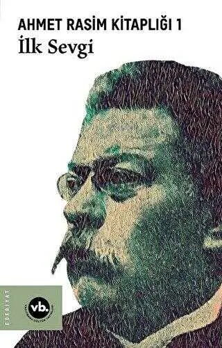 İlk Sevgi - Ahmet Rasim Kitaplığı 1 kapağı
