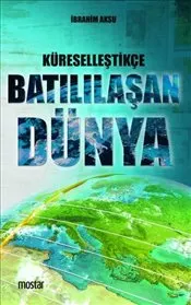 Küreselleştikçe Batılılaşan Dünya kapağı