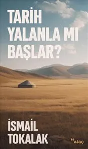 Tarih Yalanla Mı Başlar ? kapağı