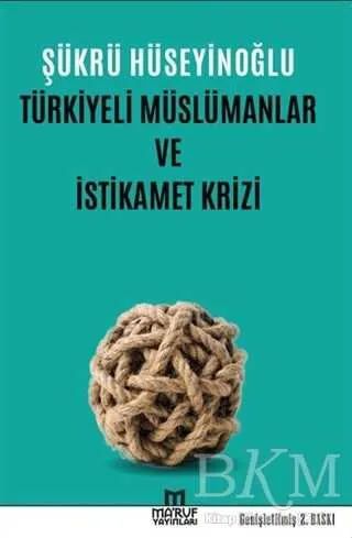 Türkiyeli Müslümanlar ve İstikamet Krizi kapağı