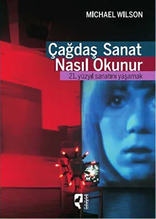 Çağdaş Sanat Nasıl Okunur kapağı