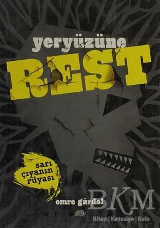 Yeryüzüne Rest - Sarı Çıyanın Rüyası kapağı