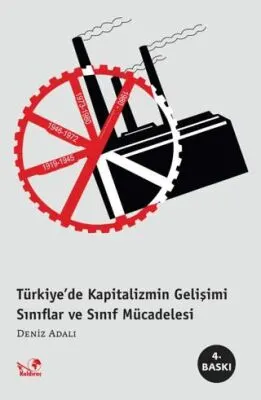 Türkiye’de Kapitalizmin Gelişimi - Sınıflar ve Sınıf Mücadelesi kapağı
