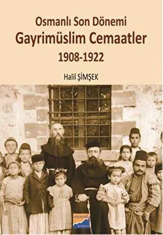 Osmanlı Son Dönemi Gayrimüslim Cemaatler 1908-1922 kapağı