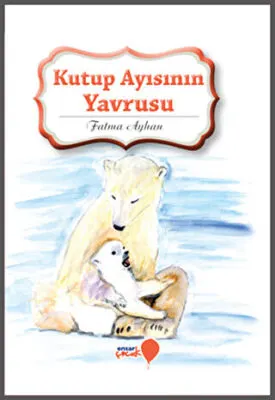 Kutup Ayısının Yavrusu kapağı
