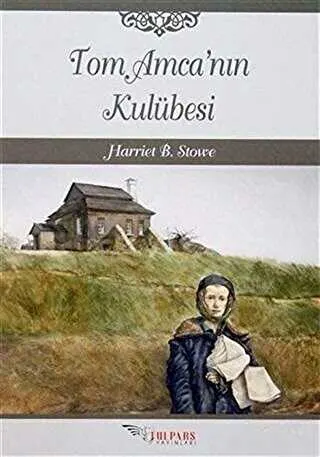 Tom Amca`nın Kulübesi kapağı