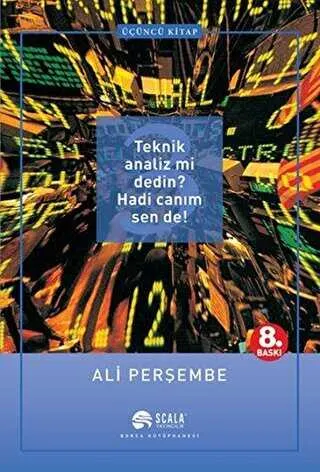 Teknik Analiz mi Dedin? Hadi Canım Sen de! Üçüncü Kitap kapağı