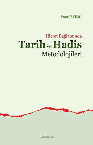 Hicret Bağlamında Tarih ve Hadis Metodolojileri kapağı