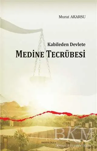 Kabileden Devlete Medine Tecrübesi kapağı