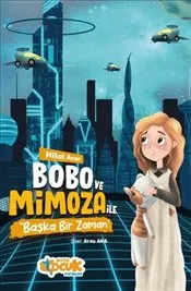 Bobo ve Mimoza ile Başka Bir Zaman kapağı