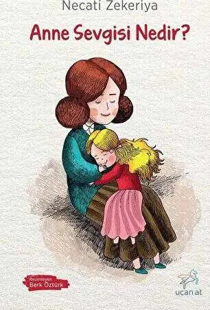 Anne Sevgisi Nedir? kapağı
