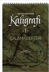 Yeni Başlayanlar İçin Kaligrafi 1 : Çalışma Defteri kapağı