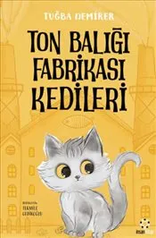 Ton Balığı Fabrikası Kedileri kapağı