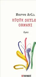 Küçük Şeyler Ormanı kapağı