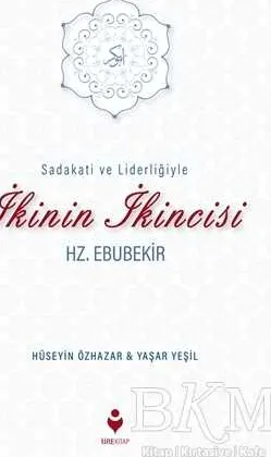 Sadakati ve Liderliğiyle İkinin İkincisi Hz. Ebubekir kapağı