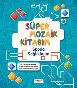 Süper Mozaik Kitabım - Sporla Sağlıklıyım kapağı